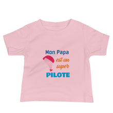 Charger l&#39;image dans la galerie, Tee Shirt Bébé Mon Papa est un super Pilote Paramoteur
