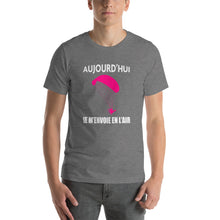 Charger l&#39;image dans la galerie, T-Shirt Aujourd&#39;hui Je m&#39;envoie en l&#39;air Paramoteur
