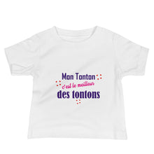 Charger l&#39;image dans la galerie, Tee Shirt Mon Tonton c&#39;est le meilleur
