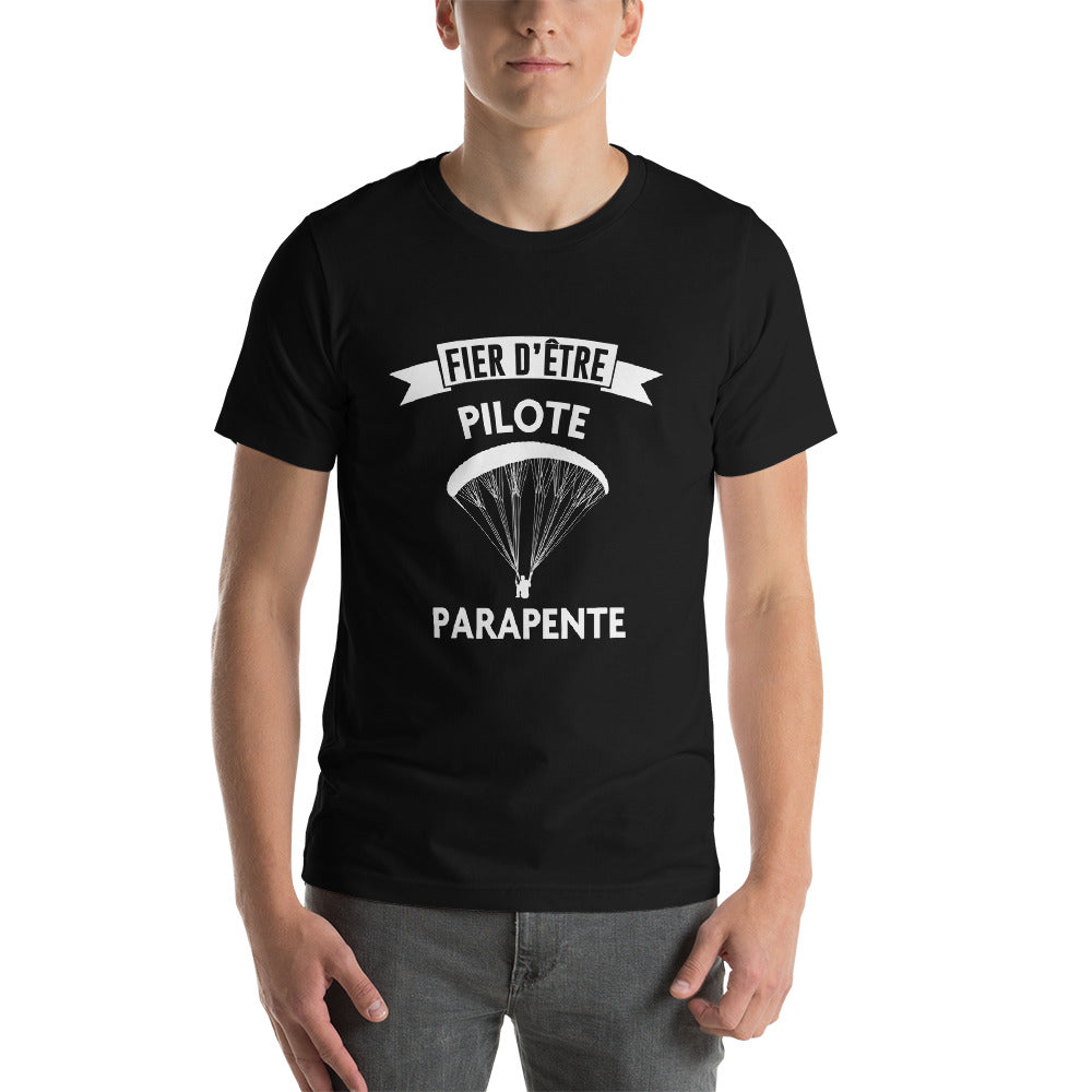 T-Shirt Unisexe Fier d'Être Pilote Parapente