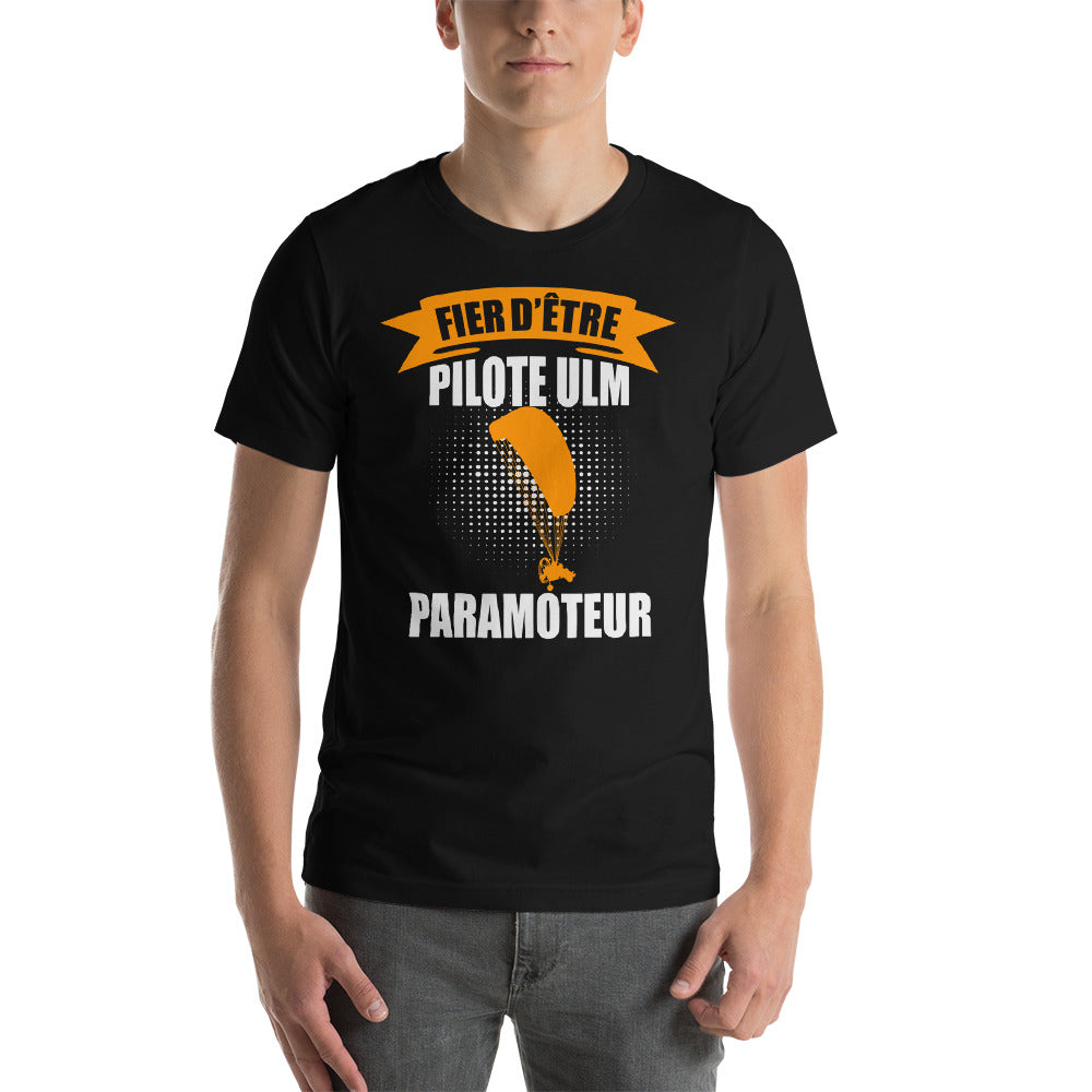T-Shirt unisexe Fiert d'Être Pilote Paramoteur Chariot