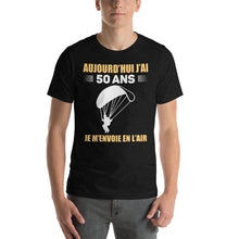 Charger l&#39;image dans la galerie, T-Shirt Aujourd&#39;hui Je m&#39;Envoie en l&#39;Air Parachute
