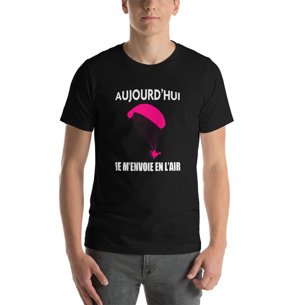 T-Shirt Aujourd'hui Je m'envoie en l'air Paramoteur