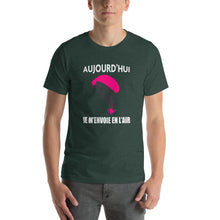 Charger l&#39;image dans la galerie, T-Shirt Aujourd&#39;hui Je m&#39;envoie en l&#39;air Paramoteur

