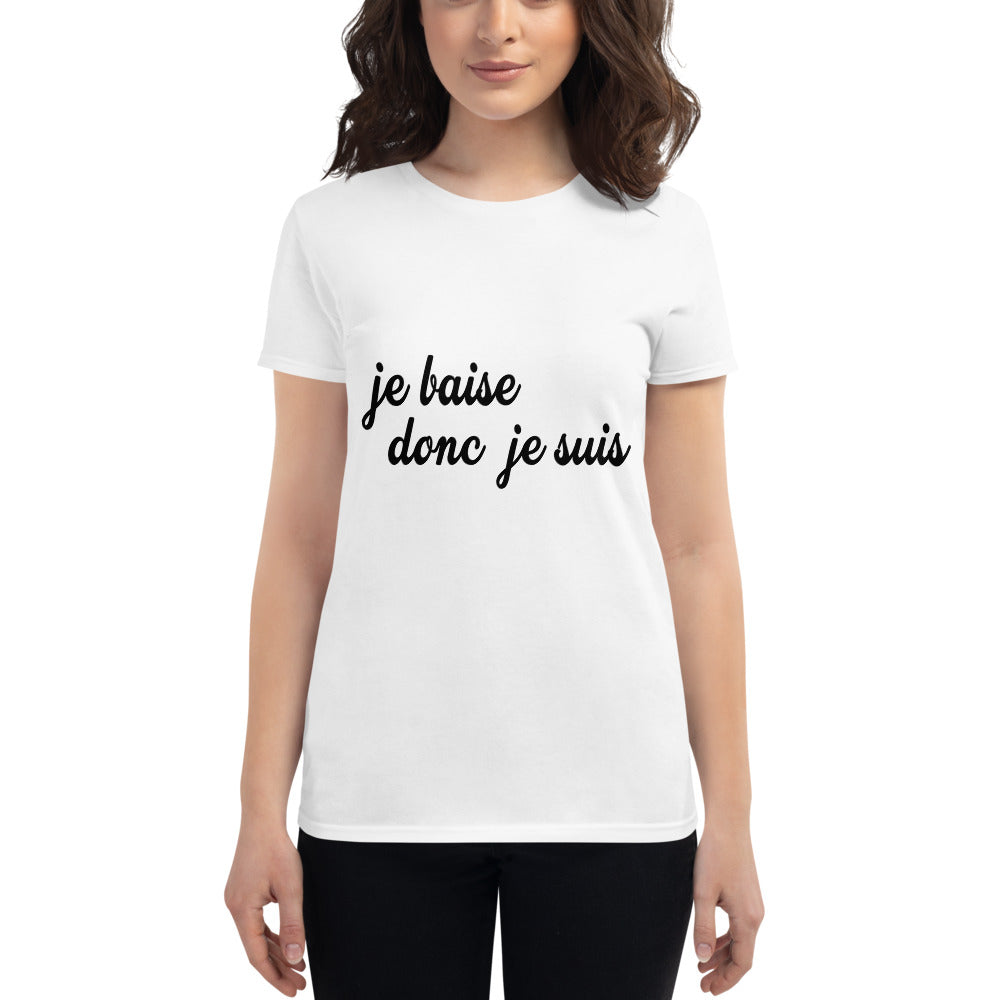 T-shirt Je baise donc je suis