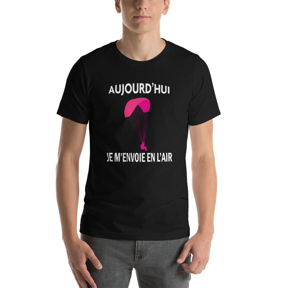 T-Shirt unisexe Aujourd'hui Parapente